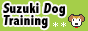 Suzuki Dog Training